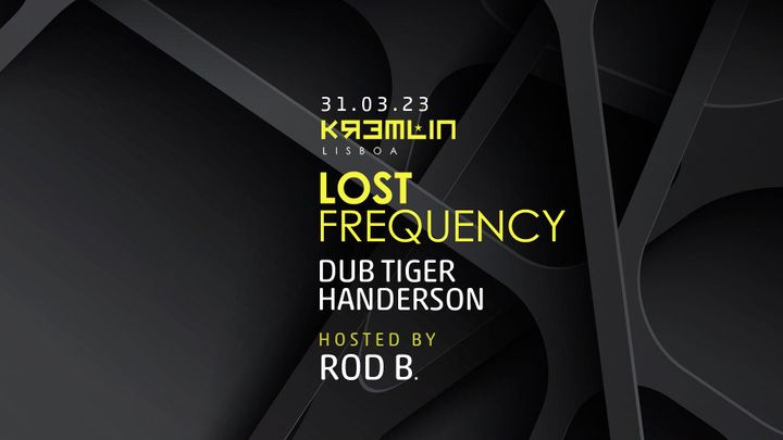 Cover for event: Lost Frequency - Dub Tiger, Handerson - Hosted By Rod B