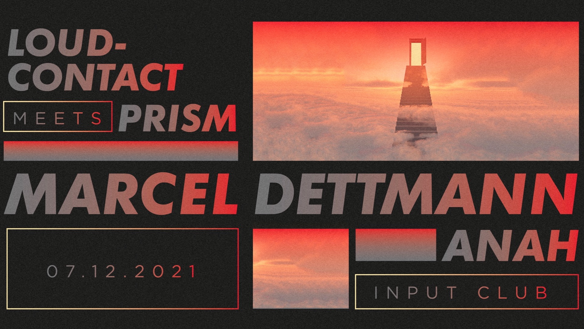 LOUD-CONTACT meets PRISM pres. MARCEL DETTMANN