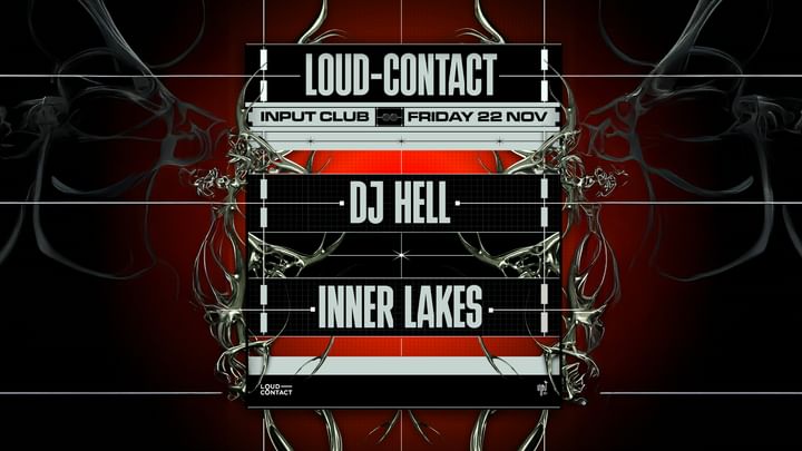 Cover for event: LOUD-CONTACT pres. DJ HELL