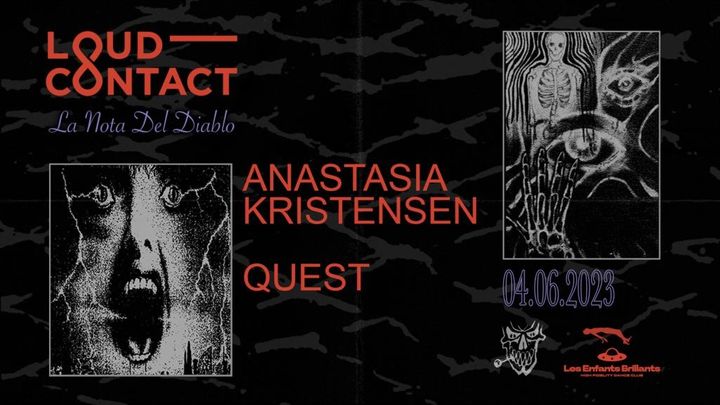 Cover for event: Loud-Contact pres. La Nota Del Diablo w/ Quest & Anastasia Kristensen