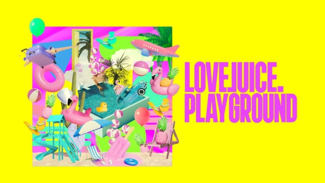 Copertina evento Love Juice Playground