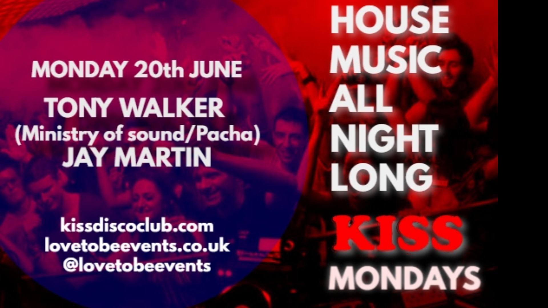 LOVE TO BE presents Tony Walker ( Ministry of Sound / Pacha )