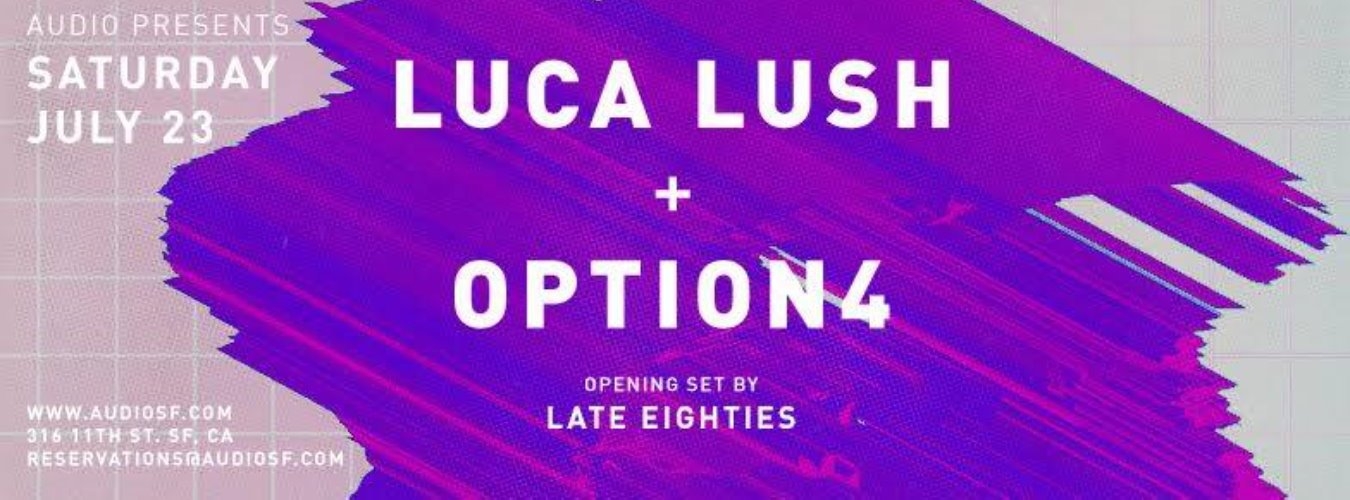 Luca Lush + Option4 | Audio SF image