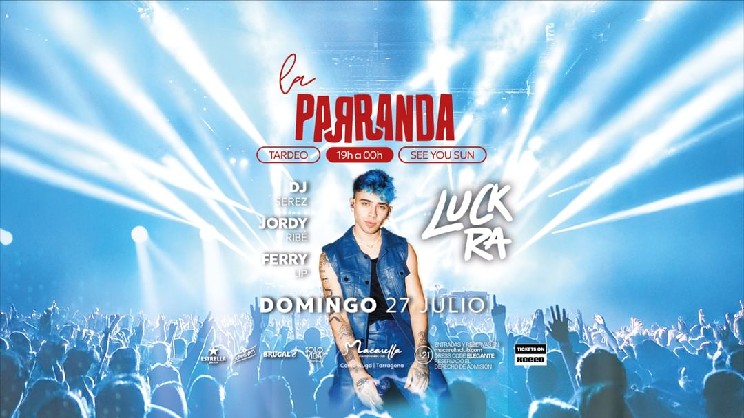 LUCK RA @ LA PARRANDA | DOMINGO 27 JULIO | TARDEO event cover