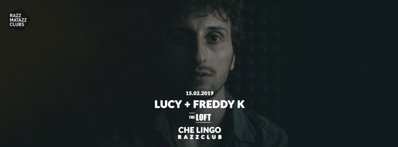 Lucy & Freddy K @ The Loft & Fuego w/ Che Lingo @ Razzclub image