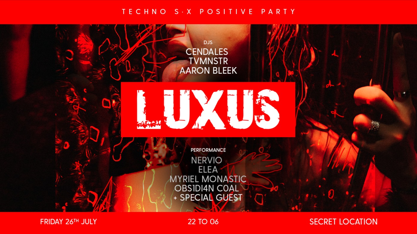 LUXUS pres: TECHNO S*X POSITIVE PARTY image