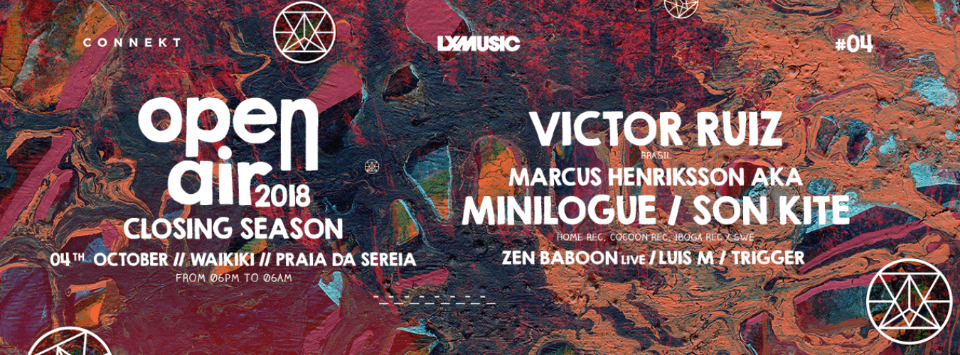 LXM OPEN AIR #04 Closing Season w/ Victor Ruiz, Marcus Henriksson aka Minilogue/Son Kite image