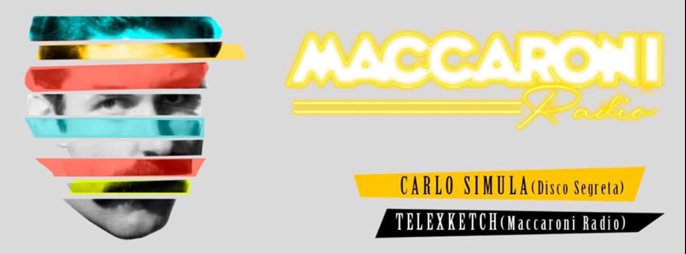 MACCARONI RADIO w/ CARLO SIMULA & TELEXKETCH image