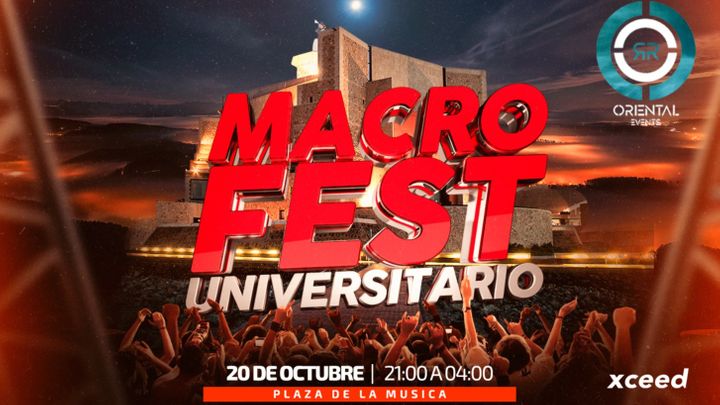 Cover for event: MACRO FEST UNIVERSITARIO by Oriental Events
