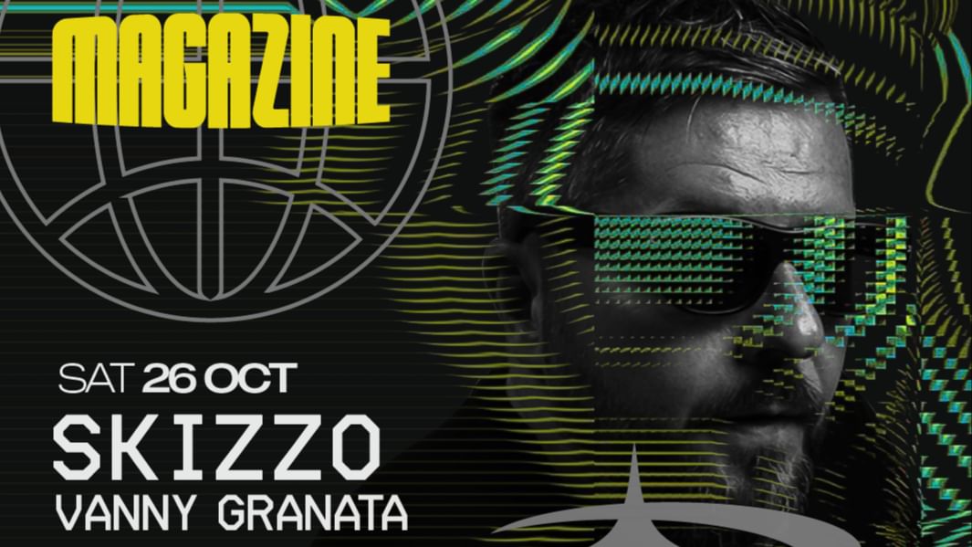 Cartel del evento MAGAZINE w/ Skizzo