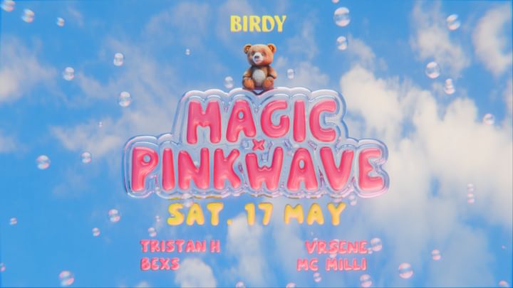 Cover for event: MAGIC x PINKWAVE x 17 MAY
