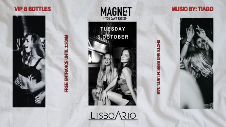 Cover for event: MAGNET - Tuesday - Entrada grátis até à 1h30 | Free entrance until 1:30am 