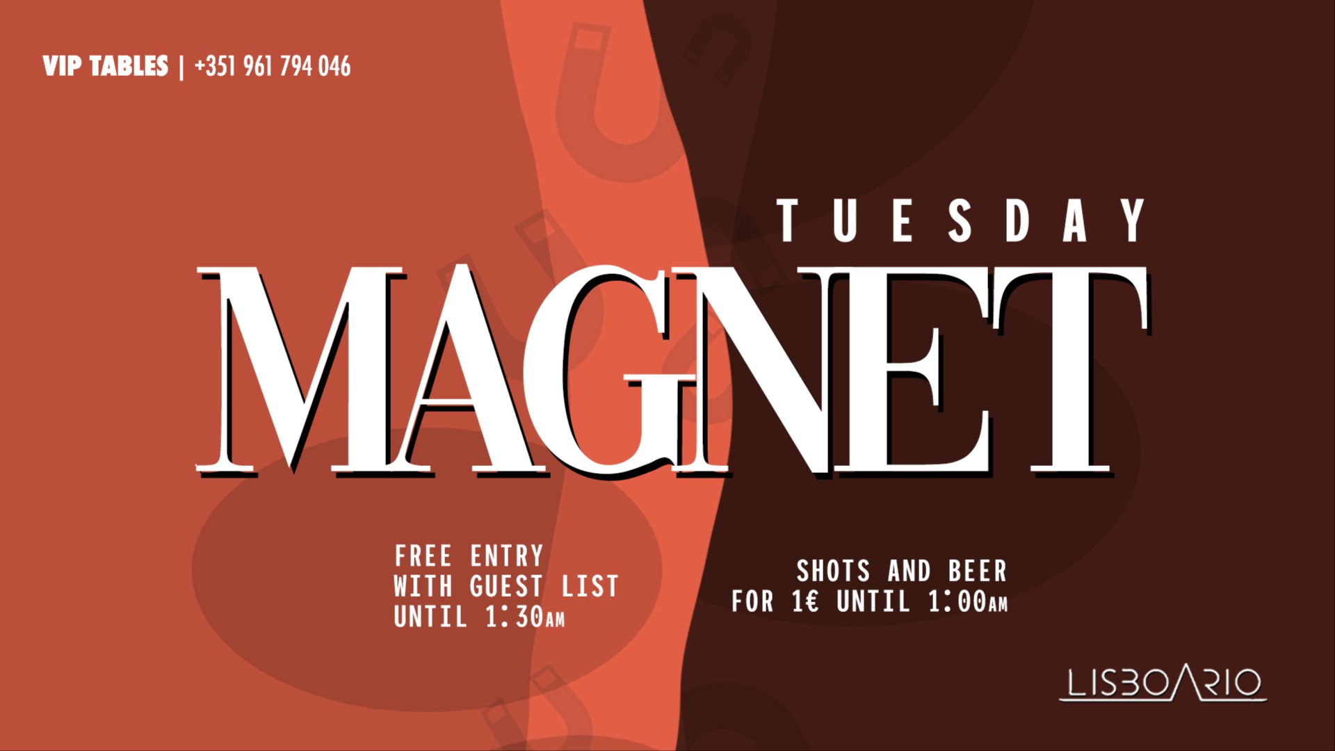 MAGNET - Tuesday - Free entrance until 1:30am
