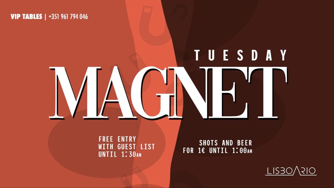 MAGNET - Tuesday - Free entrance until 1:30am event cover