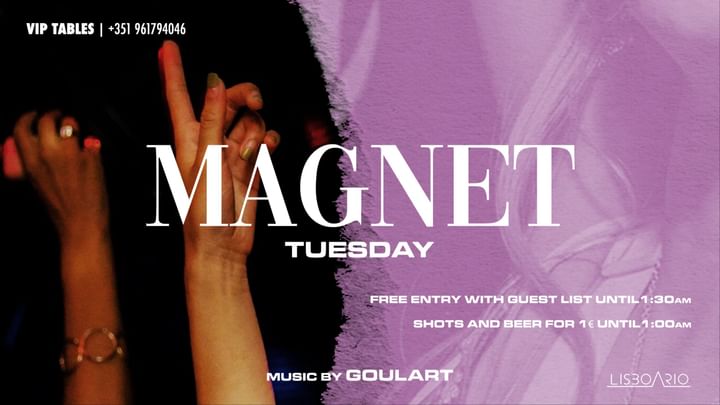 Cover for event: MAGNET - Tuesday - Free until 1:30 | Shots & Beer 1€ until 1am