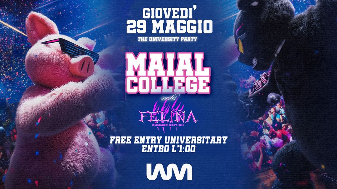 MAIAL COLLEGE & FELINA - FREE ENTRY event cover