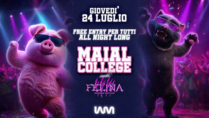 Cover for event: MAIAL COLLEGE vs FELINA - FREE ENTRY