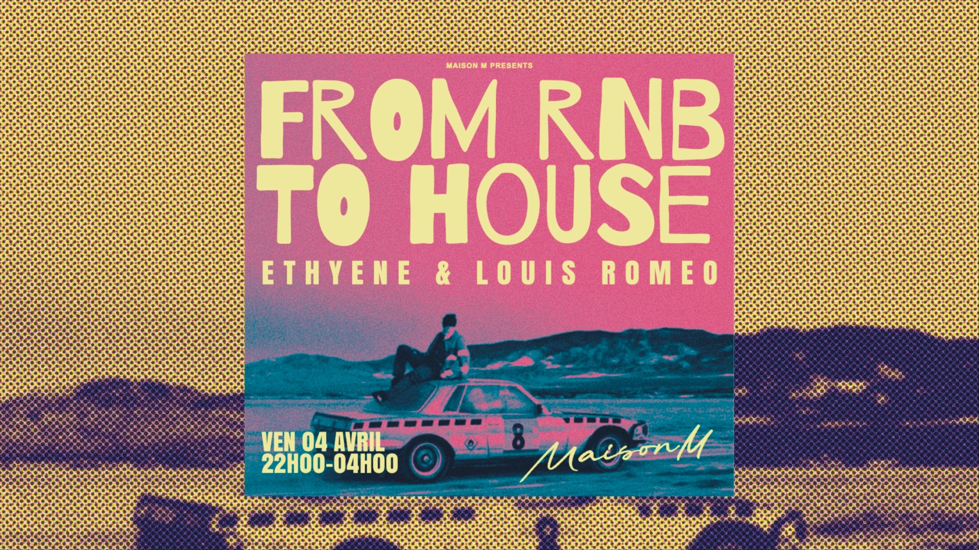 Maison M Presents: Ethyène x Louis Romeo All Night Long: From R&B to House image