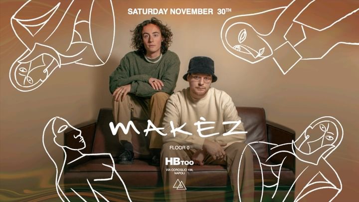 Cover for event: Makéz |  SATURDAY 30.11 HBTOO - START 23:00