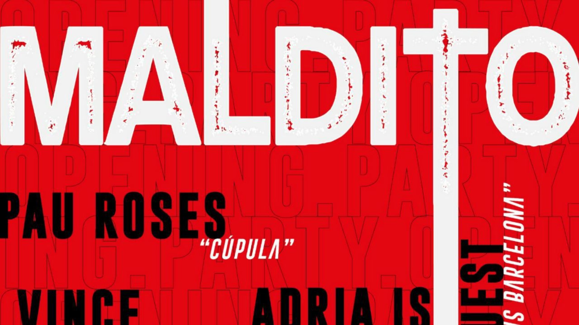 MALDITO at MUY BENDITO // La Cúpula - Pau Roses, Vince, Adria is Rolling & Special Guest from Bus Barcelona image