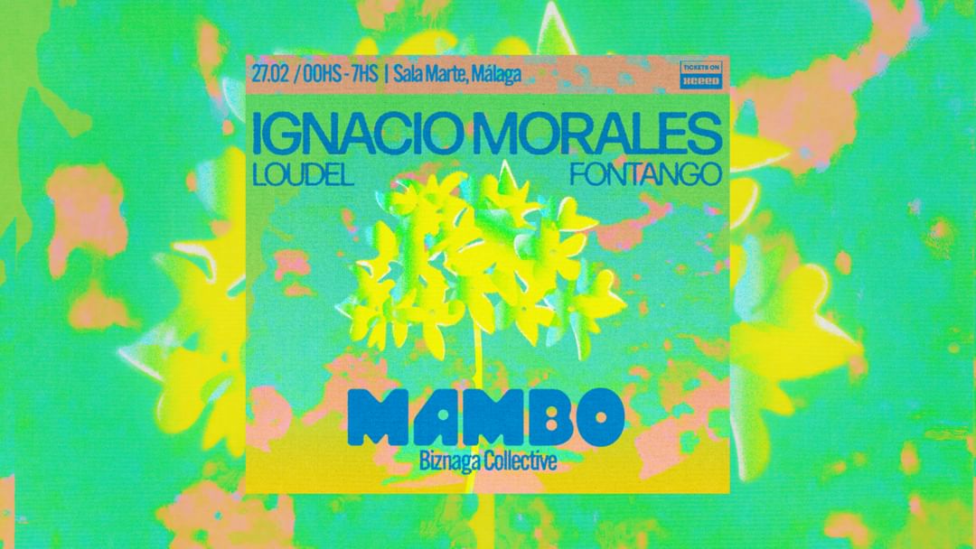 IGNACIO MORALES at MAMBO by BIZNAGA COLLECTIVE event cover