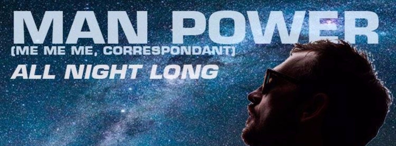 Man Power ALL NIGHT LONG image