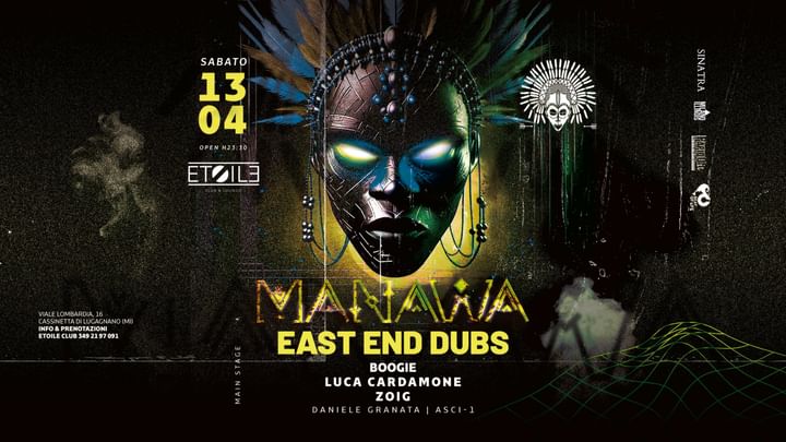 Cover for event: Manawa presents: EAST END DUBS and Many More ◉ 13/04 @Etoile Club