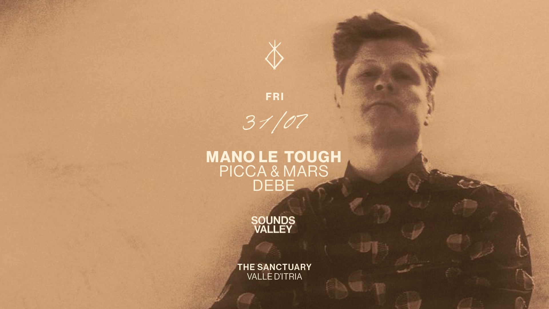 MANO LE TOUGH Friday July 31st | The Sanctuary Itria Valley