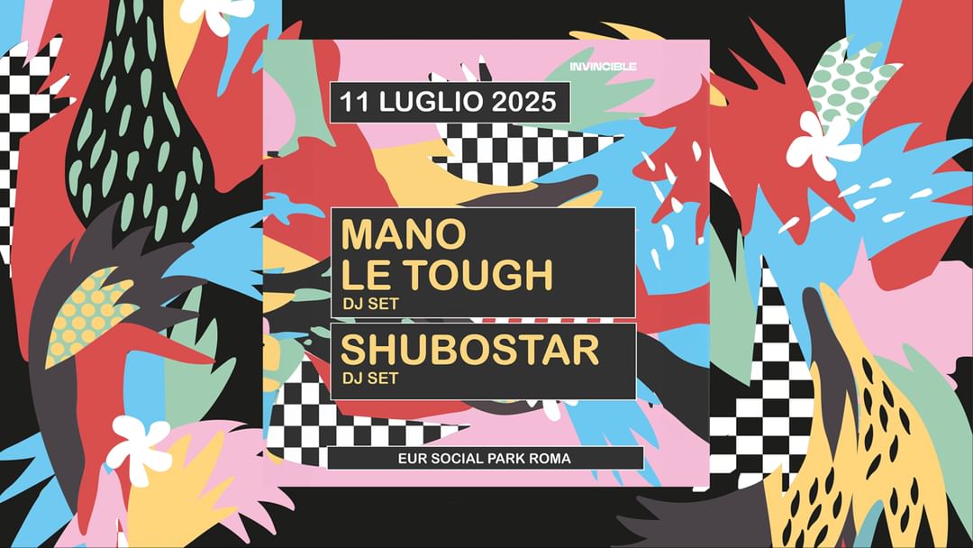 Capa do evento Mano Le Tough + Shubostar | 11 July 2025