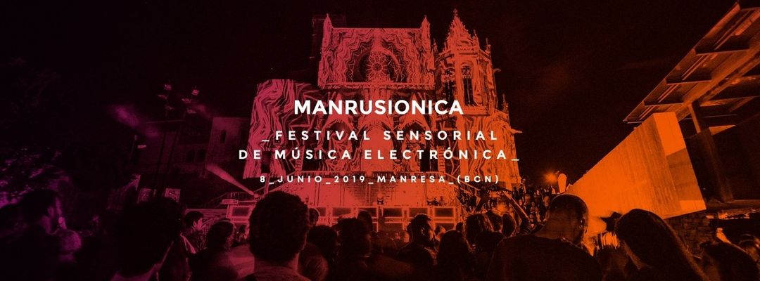 Cartell de l'esdeveniment MANRUSIONICA 2019_ Festival Sensorial de Música Electrónica