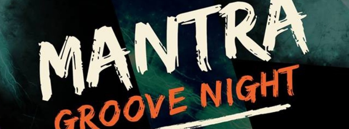 Mantra Revelations *Groove Night* 08-12-18 image