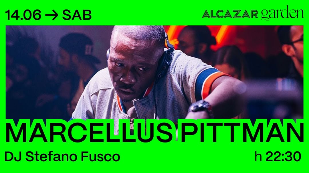 Cartel del evento Marcellus Pittman + Stefano Fusco - Alcazar Garden