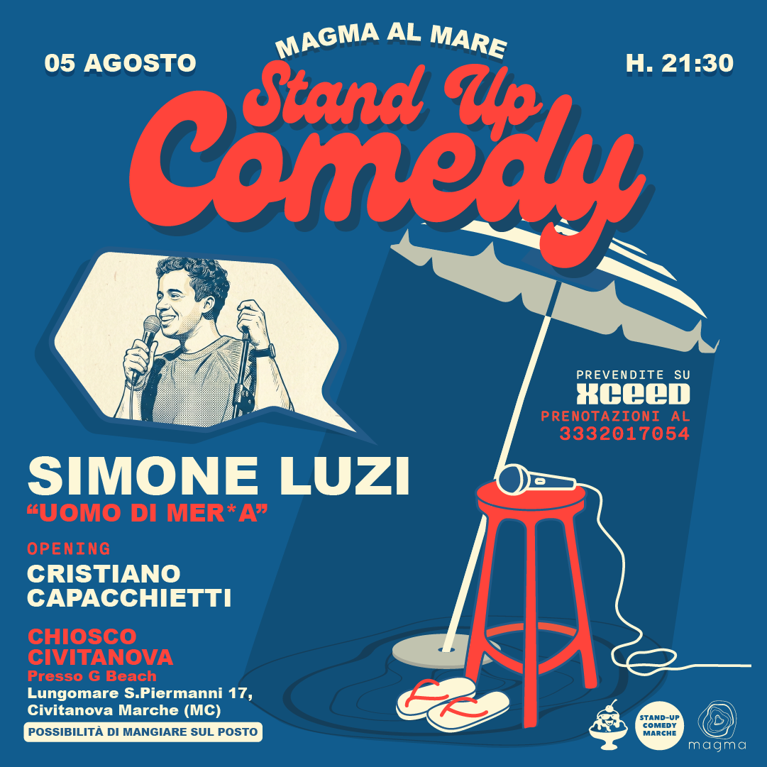 MARTEDÌ 5 AGOSTO – SIMONE LUZI – “UOMO DI MER*A” – STAND UP COMEDY – MAGMA AL MARE