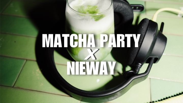 Cover for event: MATCHA PARTY NIEWAY X KARMA MATCHA