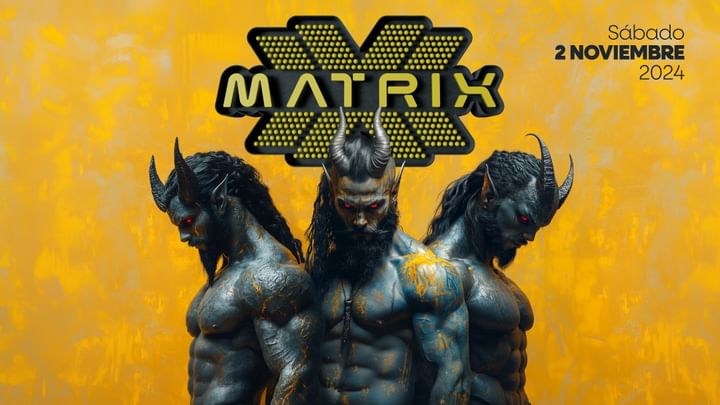 Cover for event: MATRIX HALLOWEEN TORREMOLINOS