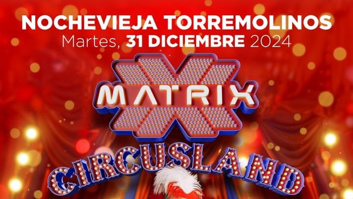 Cover for event: MATRIX NOCHEVIEJA TORREMOLINOS