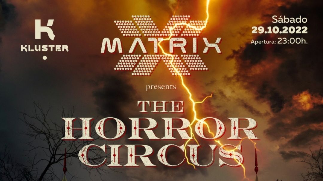 Capa do evento Matrix presents The Horror Circus