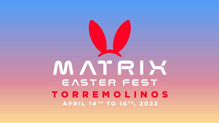 Cover for event: MATRIX MAIN PARTY @ MATRIX EASTER FEST