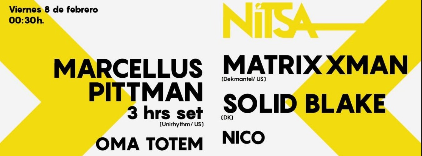Matrixxman & Solid Blake at Nitsa | Marcellus Pittman at Astin