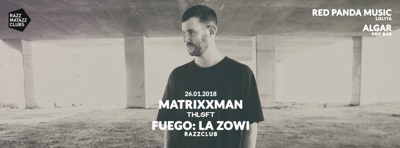Matrixxman @ The Loft | Fuego: La Zowi @ Razzclub image