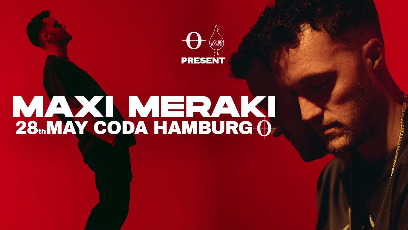 MAXI MERAKI presented by Liquid Beats & CODA  image