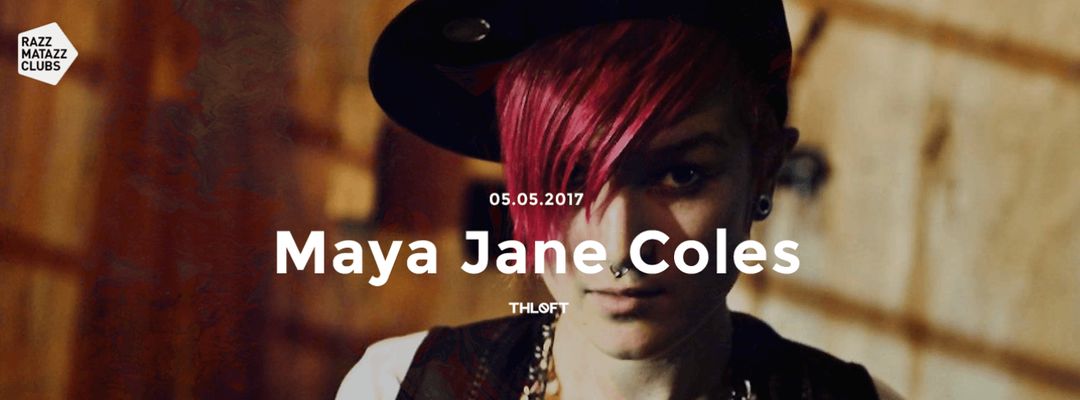 Maya Jane Coles @ The Loft & Fuego w/ Gravez @ Razzclub event cover
