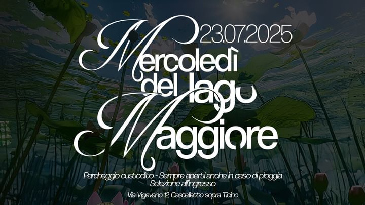 Cover for event: Mercoledì Del Lago Maggiore // 23.07