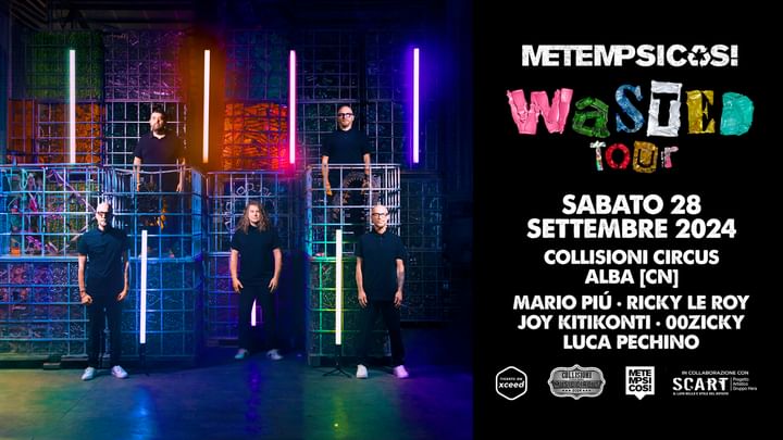 Cover for event:  Metempsicosi WASTED Tour 28.09 | Inaugurazione Collisioni Circus 