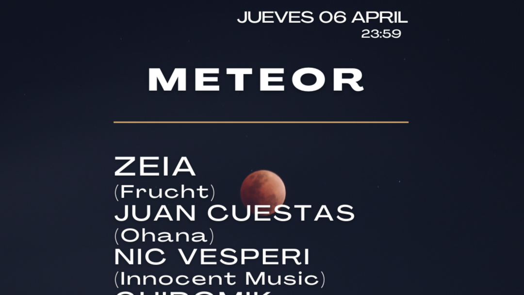 METEOR pres. ZEIA | NIC VESPERI | JUAN CUESTAS | GUIDOMIK *Minimal/DeepTech* image