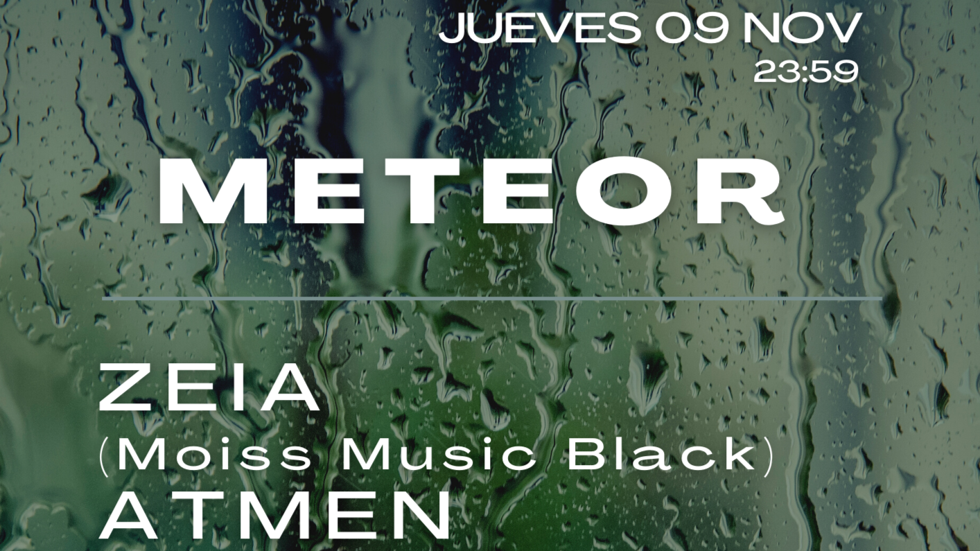 METEOR pres. ZEIA / ATMEN / NIC VESPERI / ADRI CASSY / TROPICANA image
