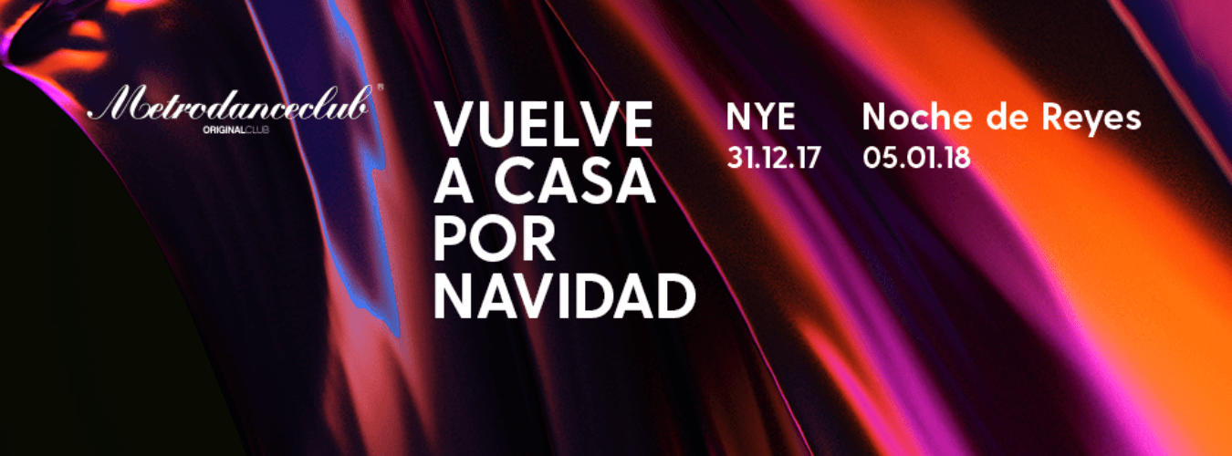 Metro Dance Club | New Years Eve :: Vuelve a casa por Navidad :: image