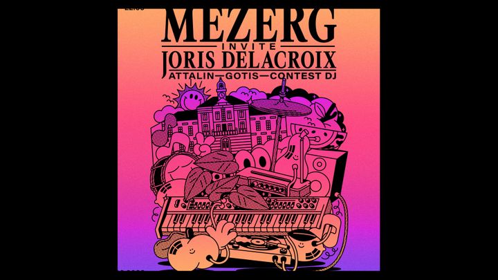 Cover for event: MEZERG, JORIS DELACROIX + GUESTS • Parvis De La Colombière, Montpellier