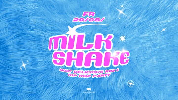 Cover for event: MILKSHAKE