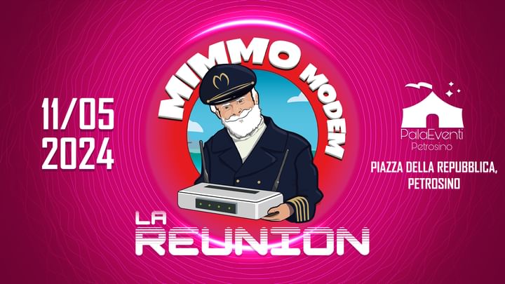Cover for event: Mimmo Modem La Reunion al Palazzetto •  Unica data in Sicilia •  Ospiti Duracell e Franco Gioia 